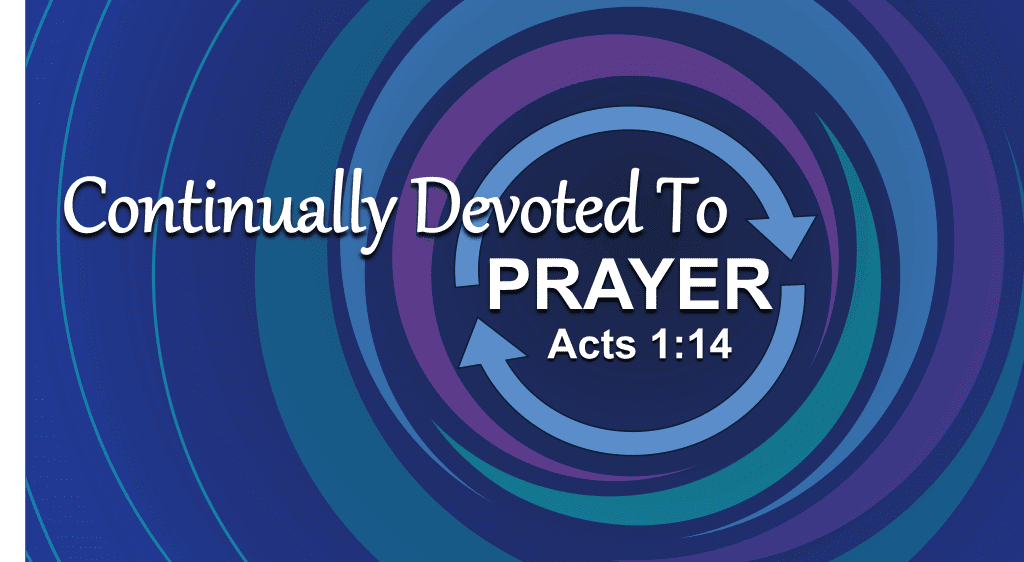 Devoted To And United By Prayer